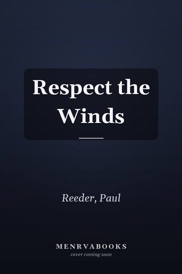 Respect the Winds
