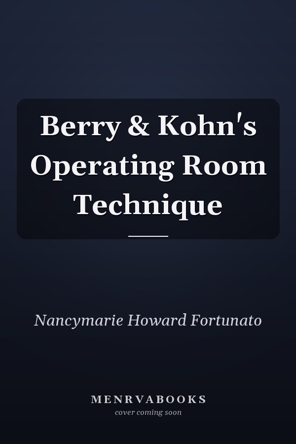 Berry & Kohn's Operating Room Technique
