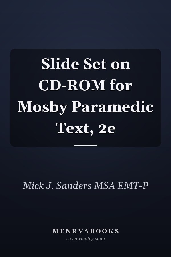 Slide Set on CD-ROM for Mosby Paramedic Text, 2e