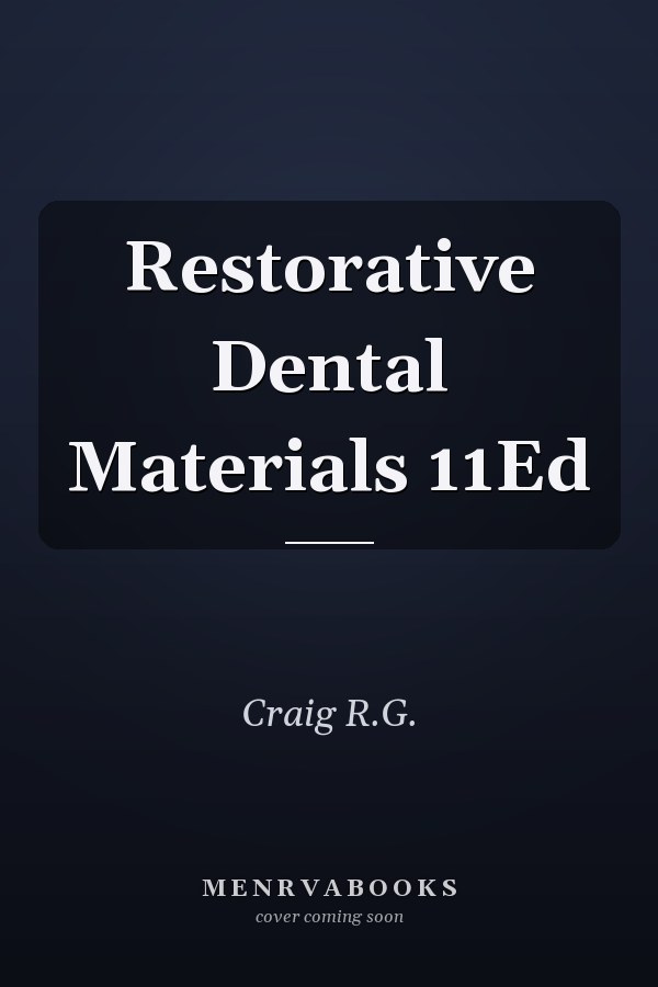 Restorative Dental Materials 11Ed