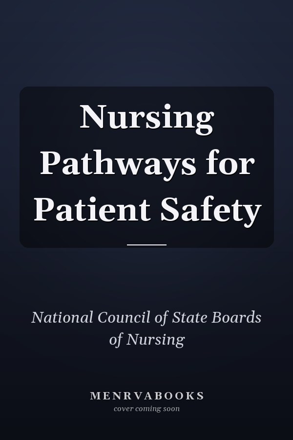Nursing Pathways for Patient Safety