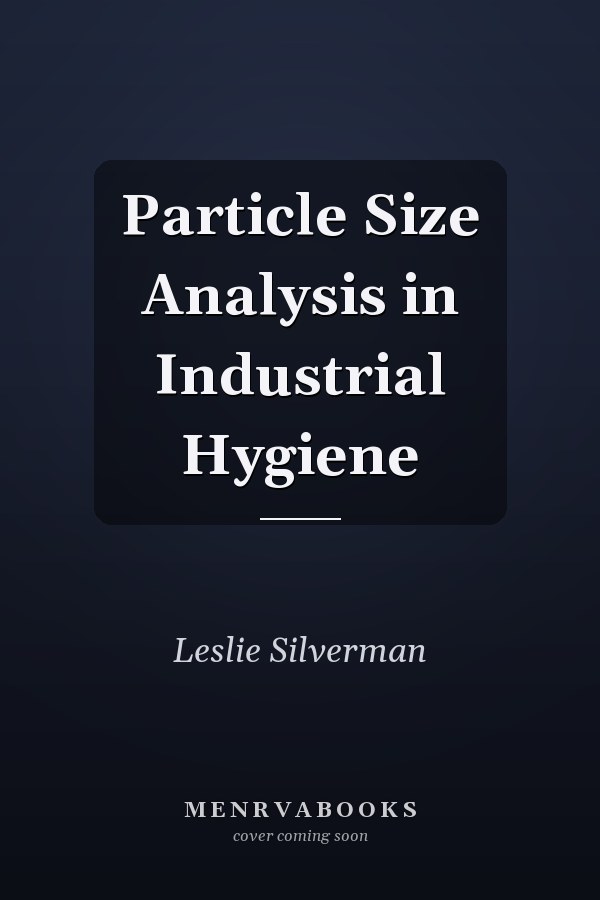 Particle Size Analysis in Industrial Hygiene