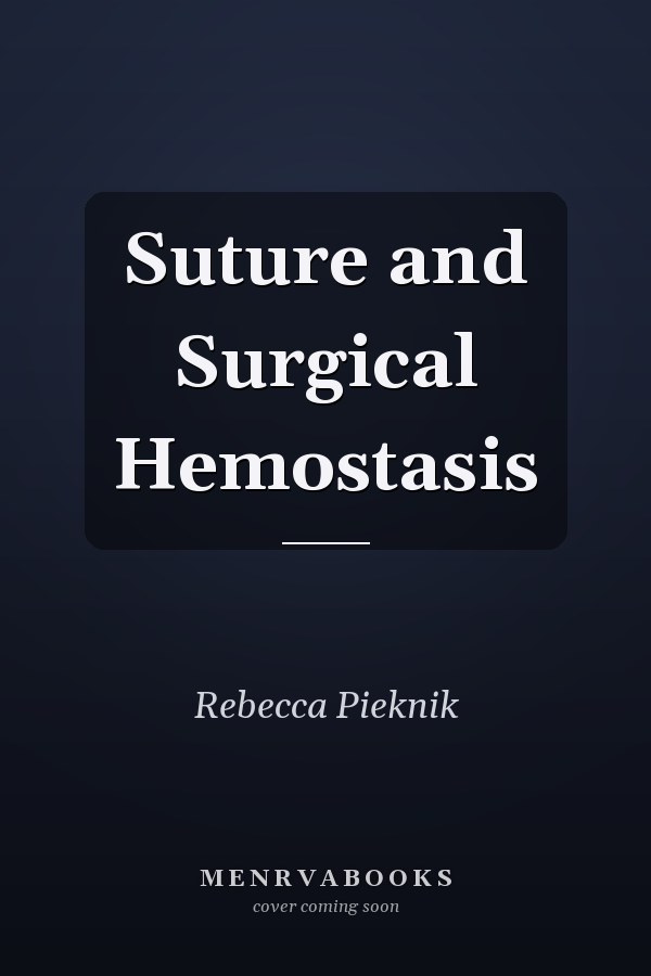 Suture and Surgical Hemostasis