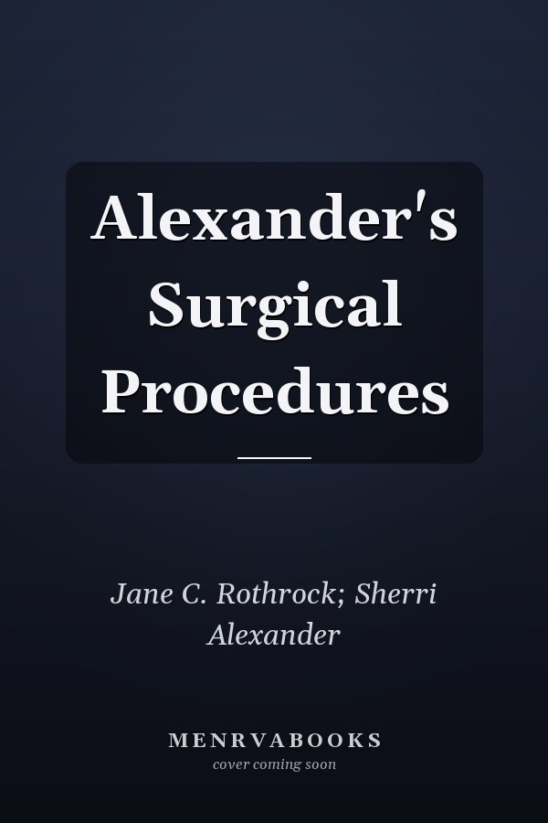 Alexander's Surgical Procedures