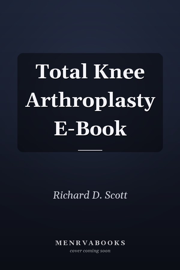 Total Knee Arthroplasty E-Book