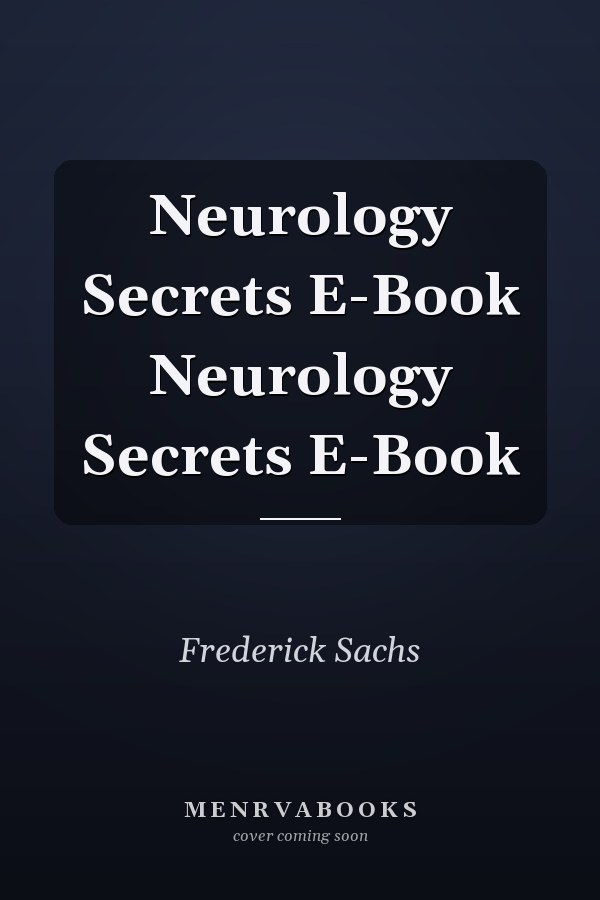 Neurology Secrets E-Book Neurology Secrets E-Book