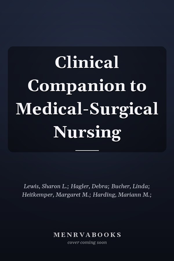 Clinical Companion to Medical-Surgical Nursing