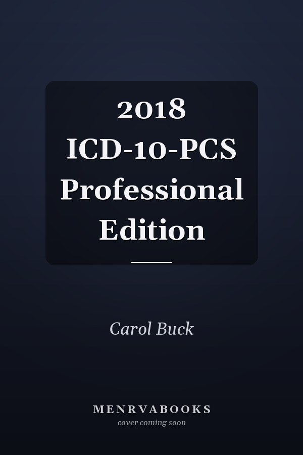 2018 ICD-10-PCS Professional Edition
