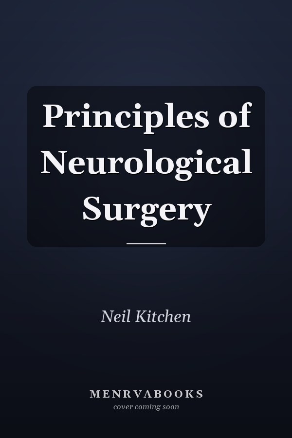 Principles of Neurological Surgery