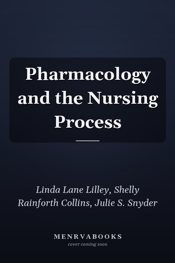 Pharmacology and the Nursing Process