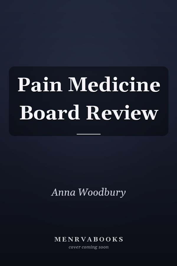 Pain Medicine Board Review