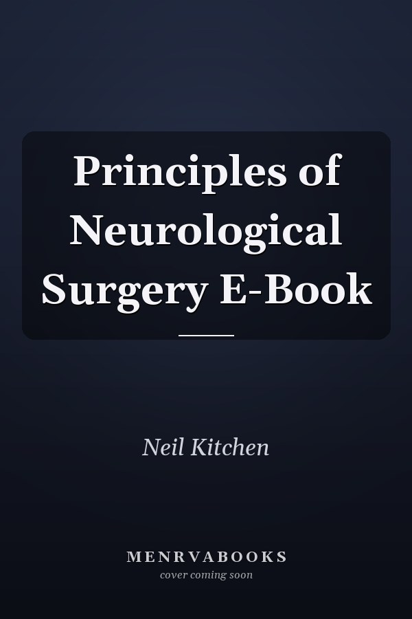 Principles of Neurological Surgery E-Book