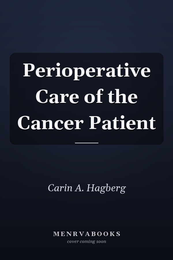 Perioperative Care of the Cancer Patient