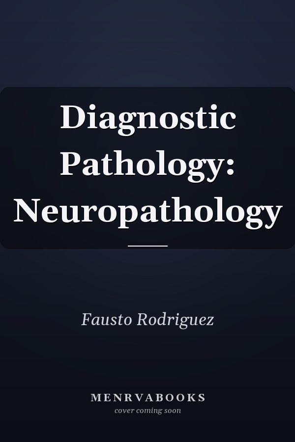 Diagnostic Pathology: Neuropathology