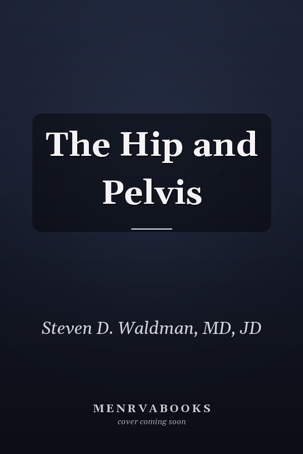 The Hip and Pelvis