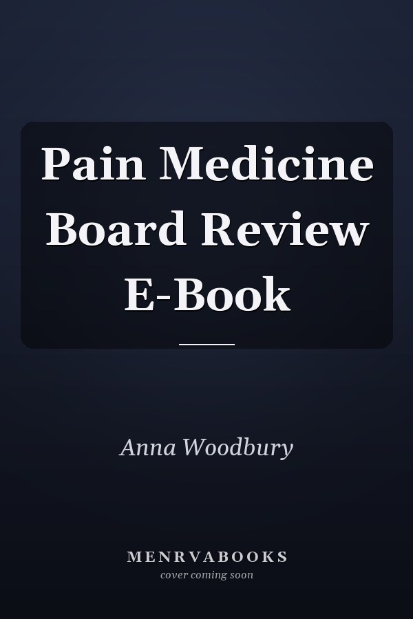 Pain Medicine Board Review E-Book