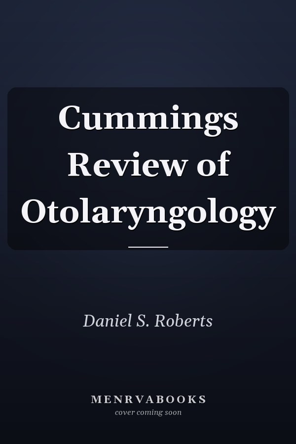 Cummings Review of Otolaryngology