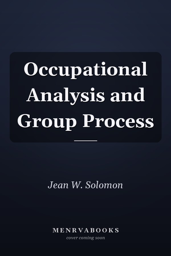 Occupational Analysis and Group Process