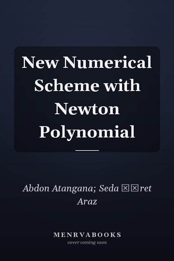 New Numerical Scheme with Newton Polynomial