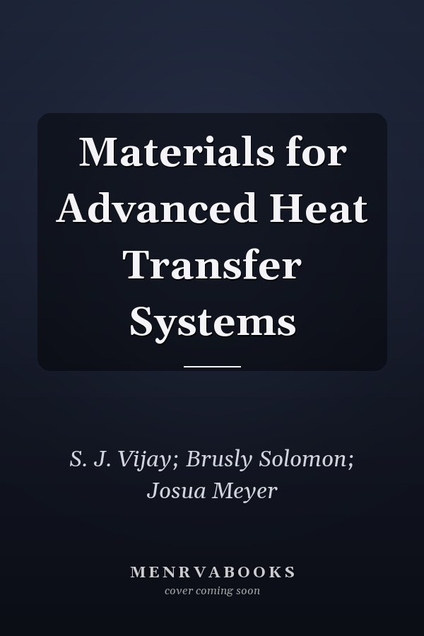 Materials for Advanced Heat Transfer Systems