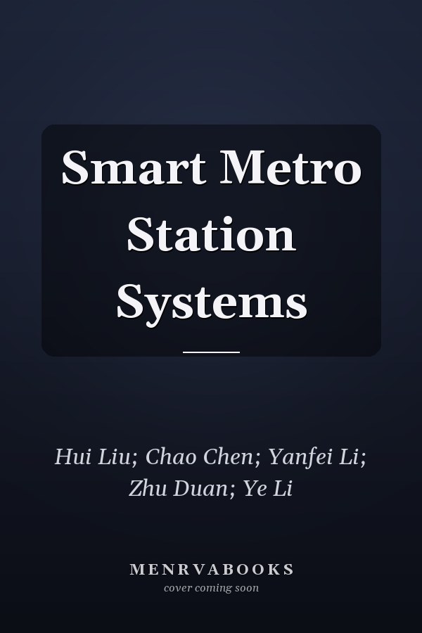 Smart Metro Station Systems