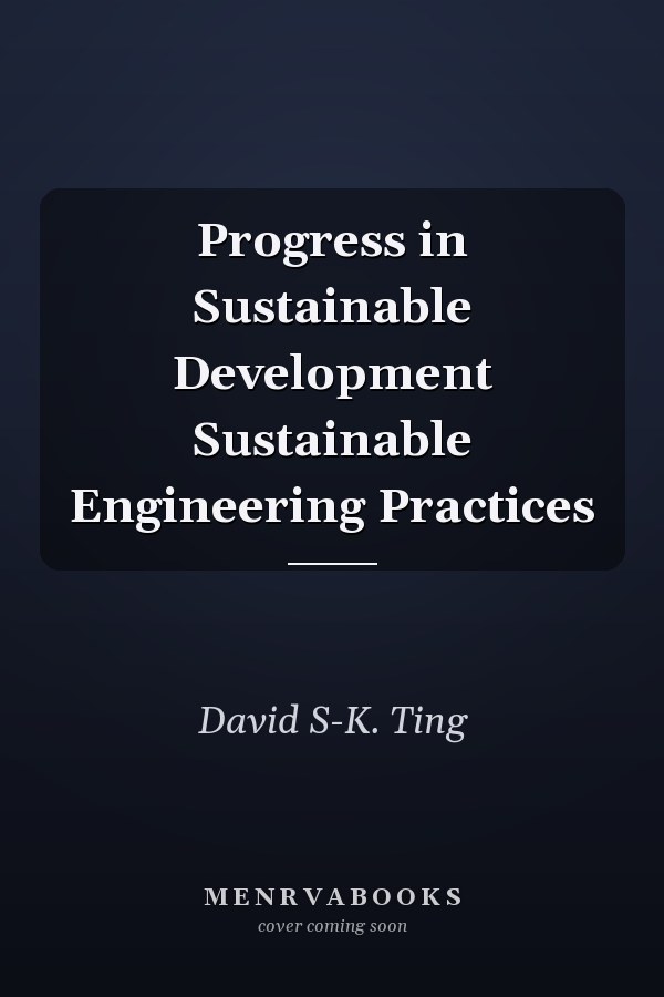 Progress in Sustainable Development Sustainable Engineering Practices