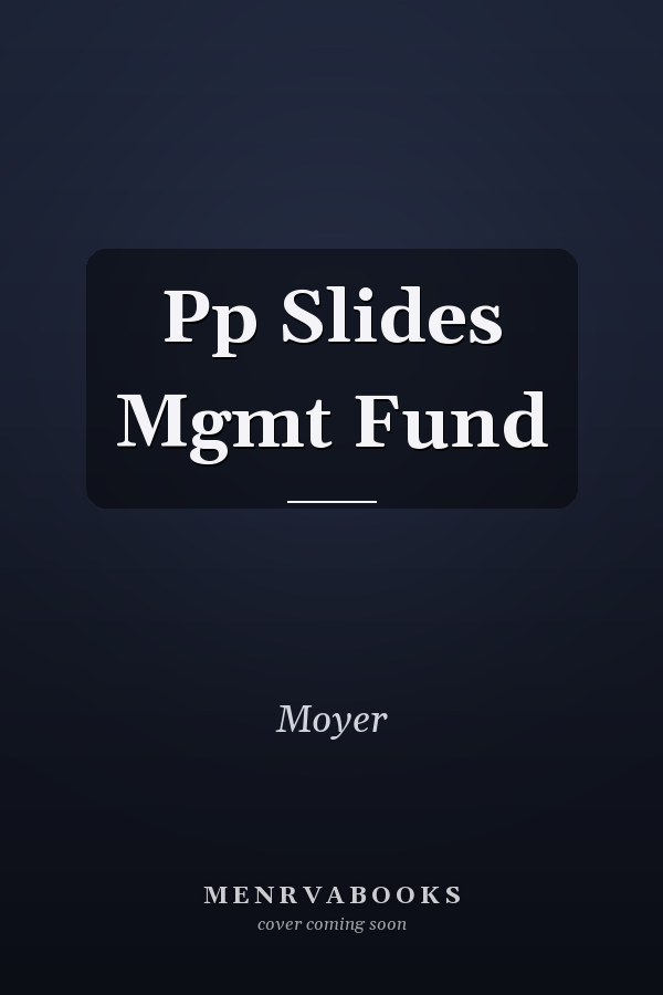 Pp Slides Mgmt Fund