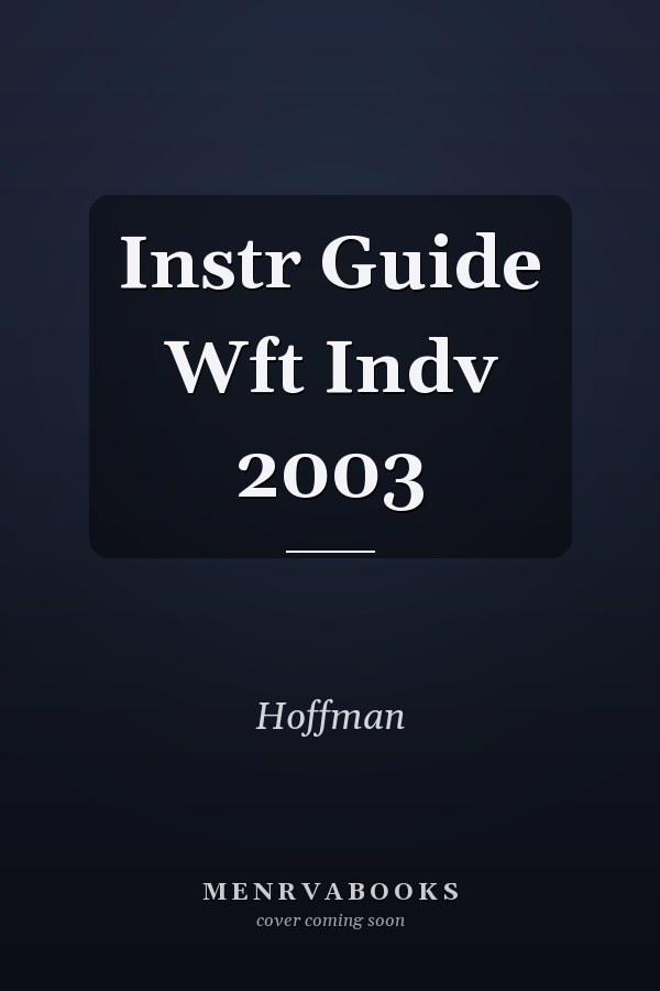 Instr Guide Wft Indv 2003