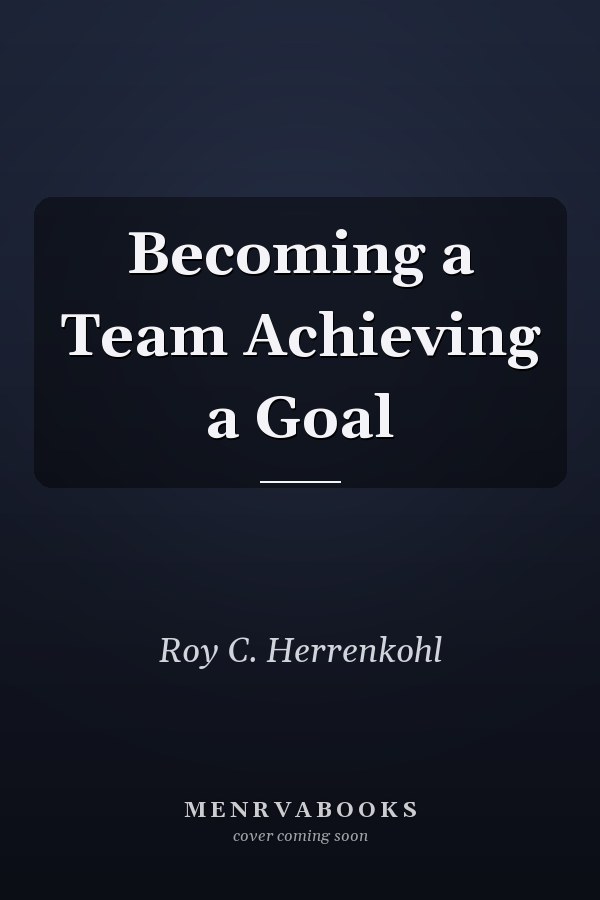 Becoming a Team Achieving a Goal