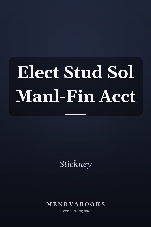 Elect Stud Sol Manl-Fin Acct