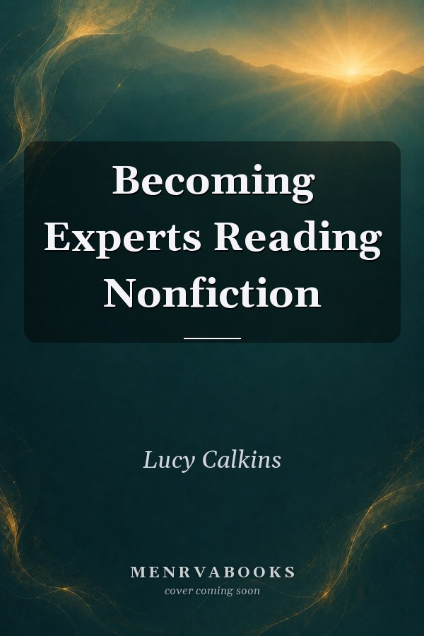 Becoming Experts Reading Nonfiction