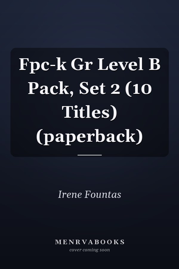 Fpc-k Gr Level B Pack, Set 2 (10 Titles) (paperback)