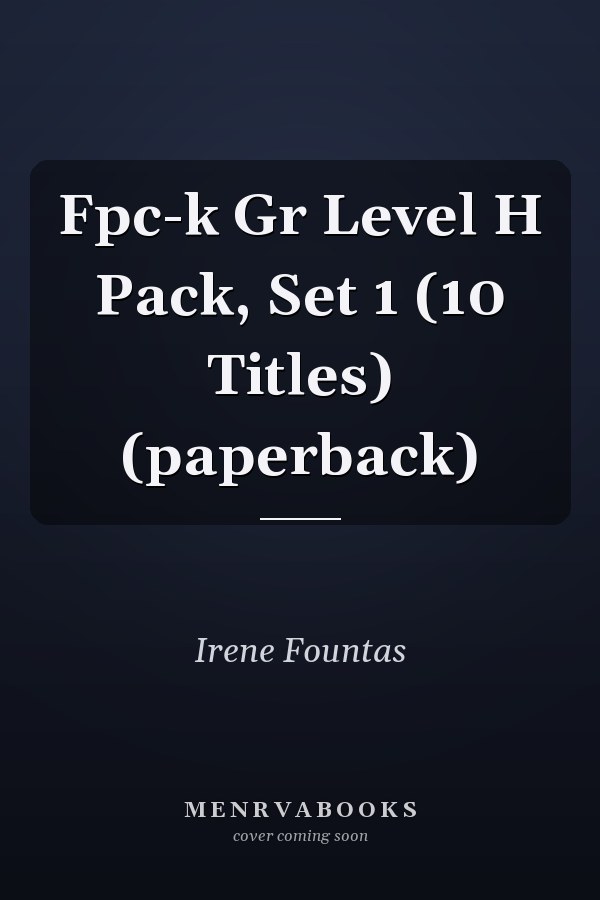 Fpc-k Gr Level H Pack, Set 1 (10 Titles) (paperback)