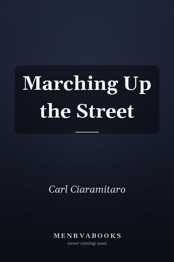 Marching Up the Street