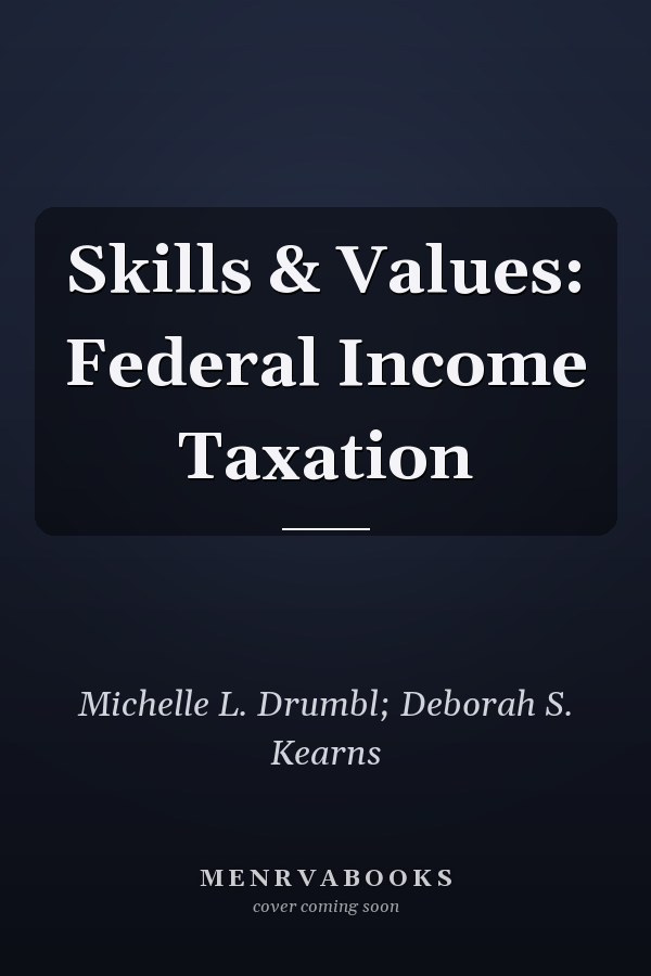 Skills & Values: Federal Income Taxation