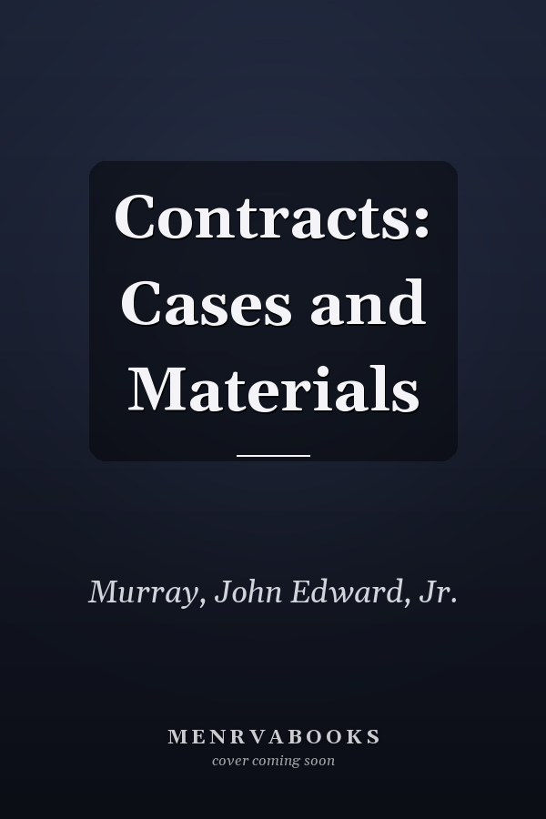 Contracts: Cases and Materials