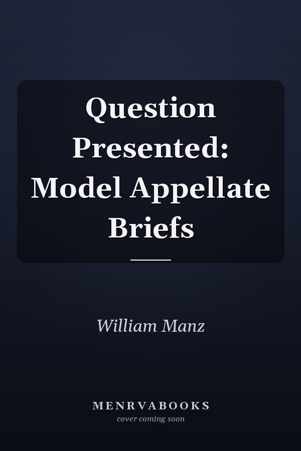 Question Presented: Model Appellate Briefs