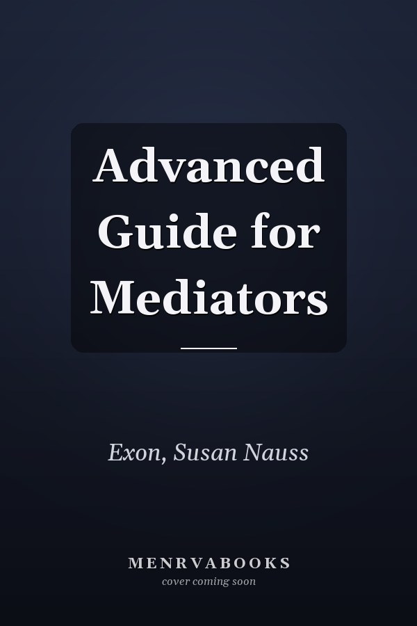Advanced Guide for Mediators
