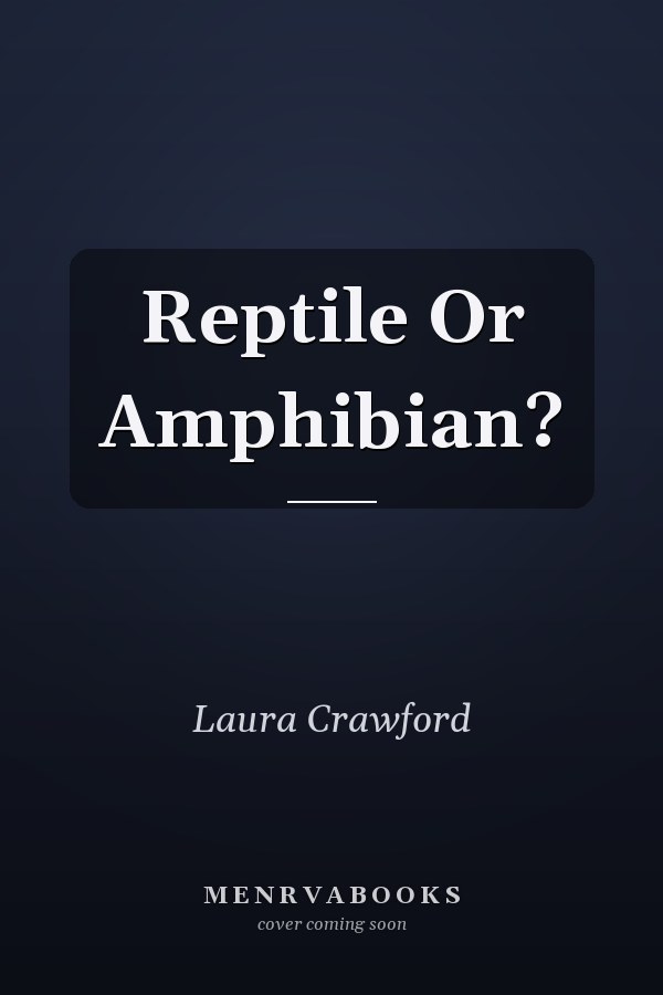 Reptile Or Amphibian?