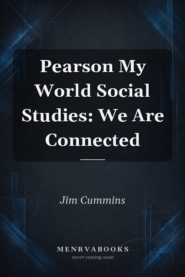 Pearson My World Social Studies: We Are Connected