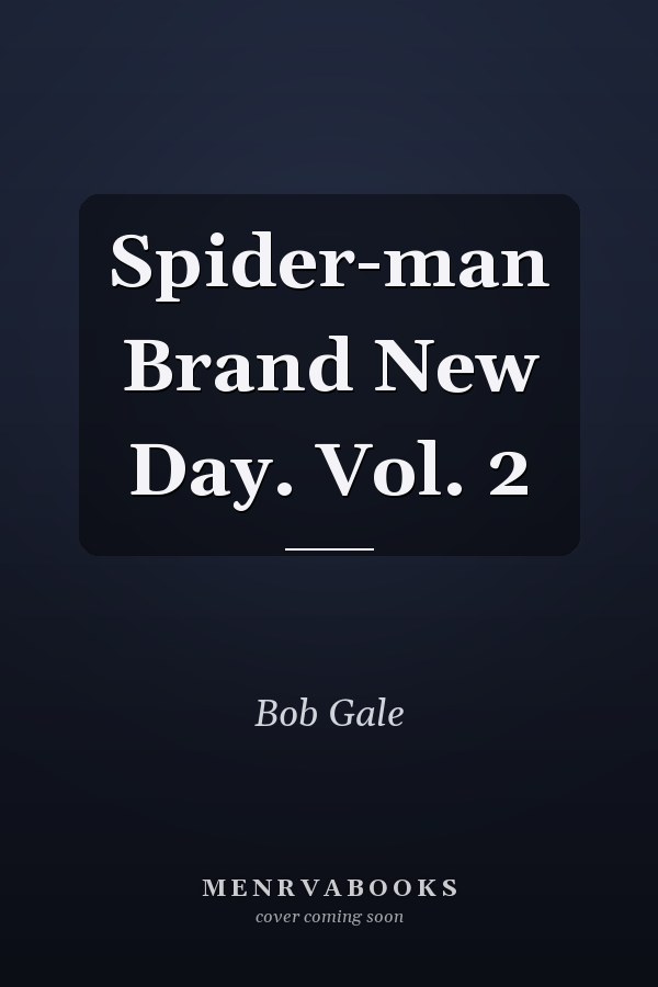 Spider-man Brand New Day. Vol. 2