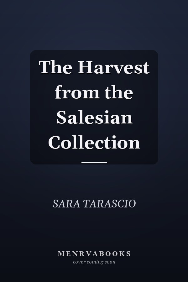The Harvest from the Salesian Collection