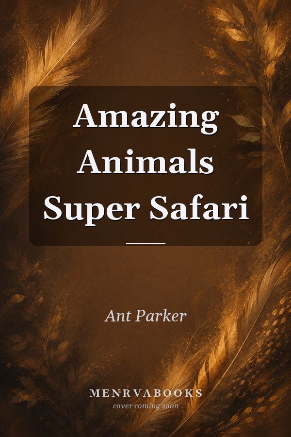 Amazing Animals Super Safari