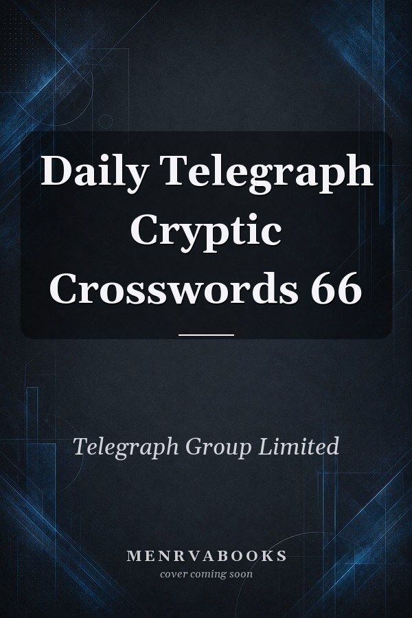 Daily Telegraph Cryptic Crosswords 66