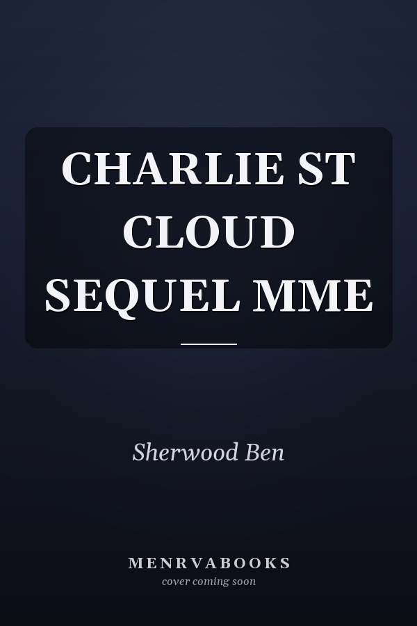 CHARLIE ST CLOUD SEQUEL MME