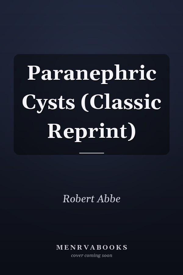 Paranephric Cysts (Classic Reprint)