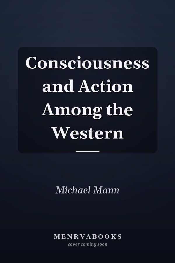 Consciousness and Action Among the Western