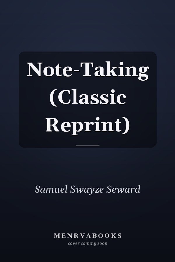 Note-Taking (Classic Reprint)