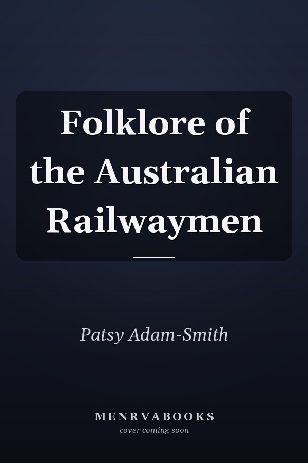 Folklore of the Australian Railwaymen