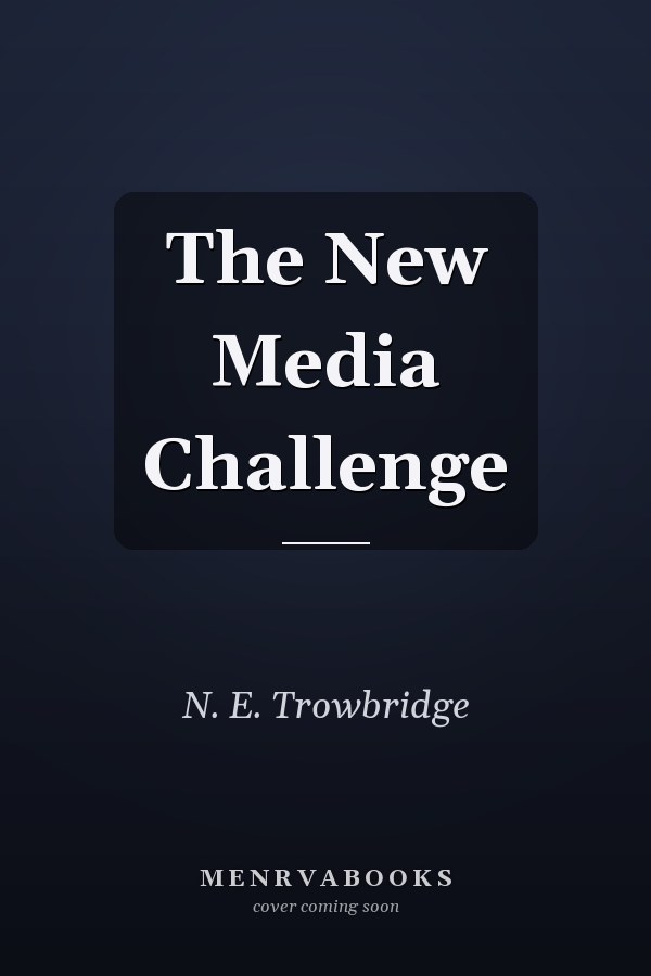 The New Media Challenge